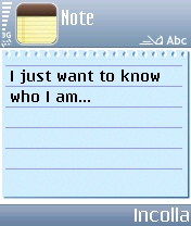 Nota cellulare - I just want to know who I am.