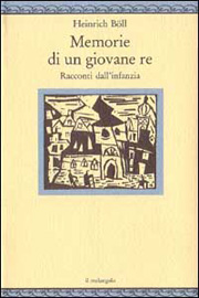 Copertina de "Memorie di un giovane re" di Heinrich Boll